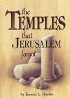 The Temples that Jerusalem Forgot